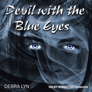 Debra Lyn - Devil With The Blue Eyes (Dolby Atmos-3D Immersive)