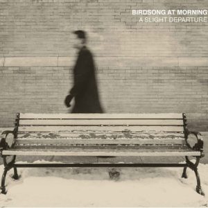 Birdsong At Morning - A Slight Departure-cover