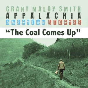 Coal Comes Up - Grant Maloy Smith