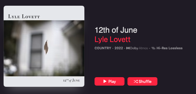 Lyle Lovett 12th of June Dolby Atmos